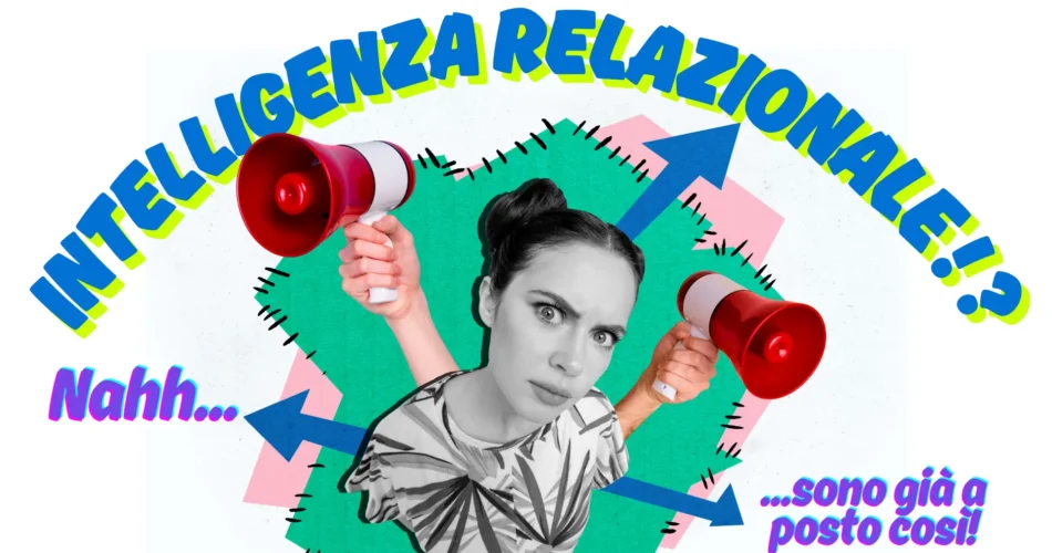 immagine spiritosa che mostra la mancanza di Intelligenza Relazionale Cover Post